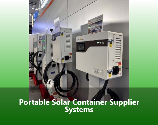 Portable Solar Container Supplier Systems